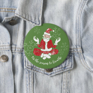 Bóton Redondo 10.16cm É a Temporada para Respirar Yoga Papai Noel
