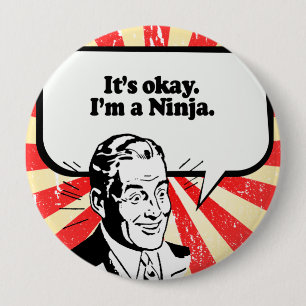 Bóton Redondo 10.16cm É APROVADO, mim é A NINJA.