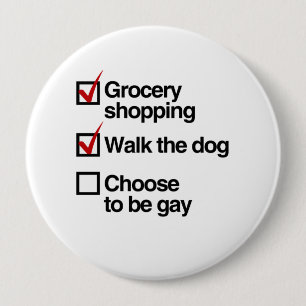 BÓTON REDONDO 10.16CM ESCOLHA PARA SER GAY CHECKLIST