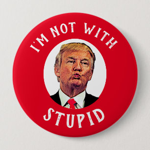 Bóton Redondo 10.16cm Eu não estou com o idiota do trump vermelho