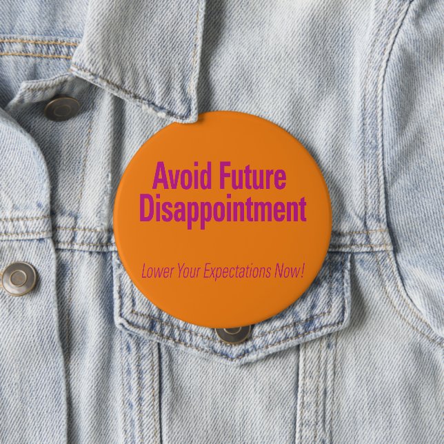 Bóton Redondo 10.16cm Evitar Futuro Desapontamento Laranja (In Situ)