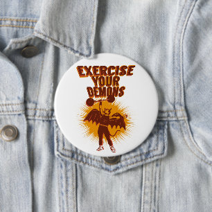 Bóton Redondo 10.16cm Exercite seus demônios