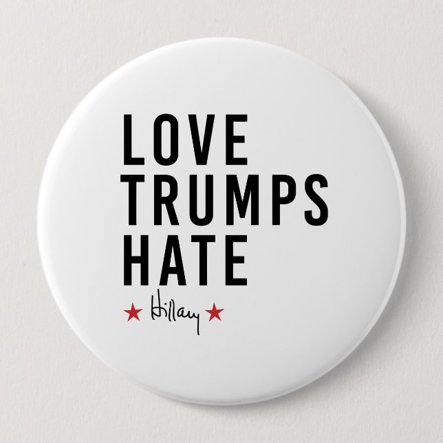 Bóton Redondo 10.16cm Hillary - Love Trumps Hate - (Frente)