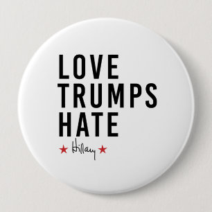 Bóton Redondo 10.16cm Hillary - Love Trumps Hate -