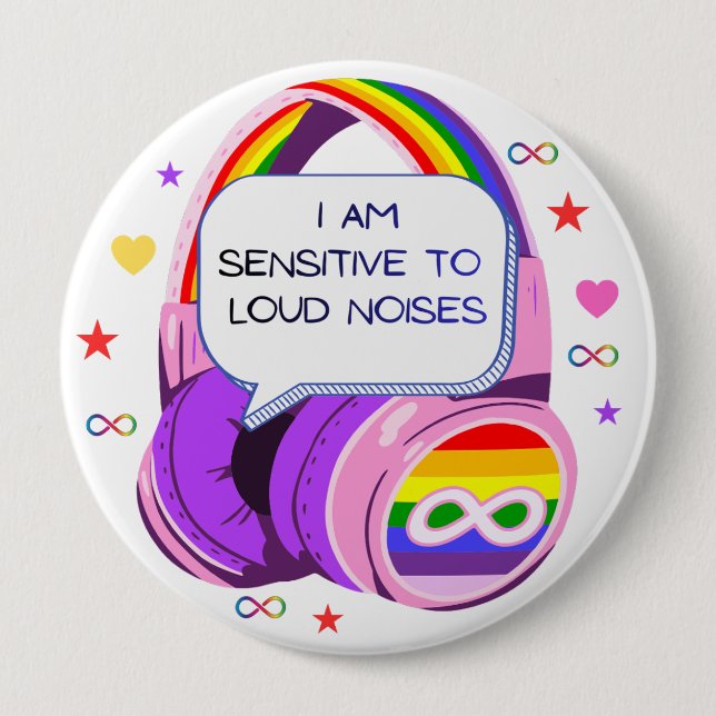 Bóton Redondo 10.16cm  I Am Sensitive to Noises Badge Pin Sensory Badge (Frente)