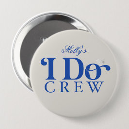 Bóton Redondo 10.16cm I Do Crew - Design do Partido de Casamento Persona