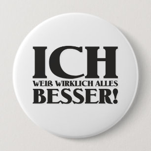 Bóton Redondo 10.16cm Ich weiß wirklich ales Besser! Botao