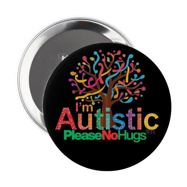 Bóton Redondo 10.16cm I'm autistic No Hugs pin Button badge (I'm autistic No Hugs pin Button badge
)