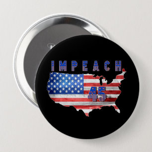 Bóton Redondo 10.16cm Impeach 45 Botão Estados Unidos