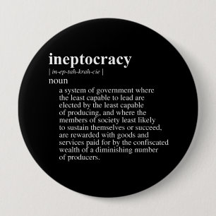 Bóton Redondo 10.16cm Ineptocracy Definition.png