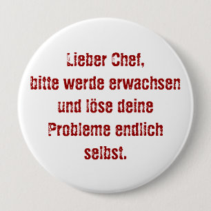 Bóton Redondo 10.16cm "Lieber Chef, bitte era erwachsen..."