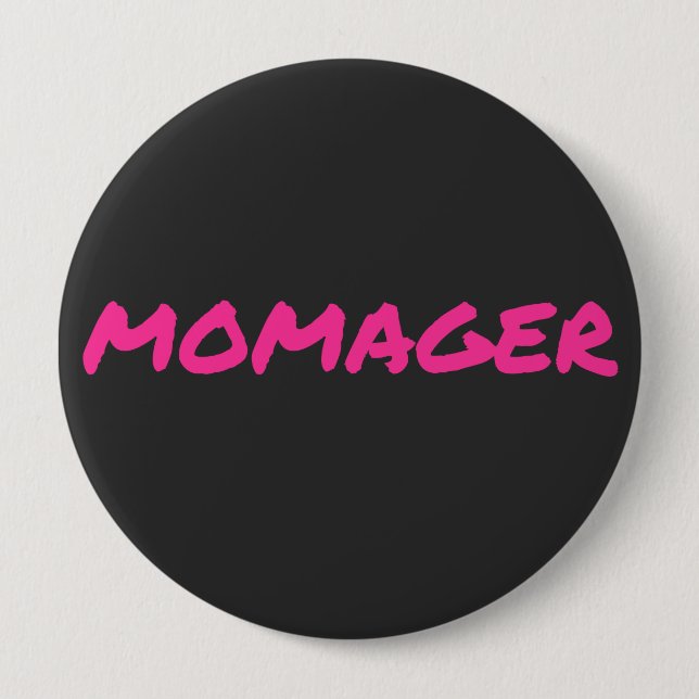 Bóton Redondo 10.16cm Momager Para Chefe Lady Mamãe Momprenuer (Frente)