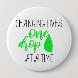 Bóton Redondo 10.16cm Mudar vive uma gota de cada vez - fã do óleo de