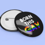 Bóton Redondo 10.16cm Nascer arco-íris este Orgulho gay<br><div class="desc">Este design foi criado através da arte digital. Pode ser personalizado na área fornecida ou personalizado escolhendo o clique para personalizar a opção adicional e alterando o nome, as iniciais ou as palavras. Você também pode alterar a cor e o estilo do texto ou excluir o texto de um design...</div>