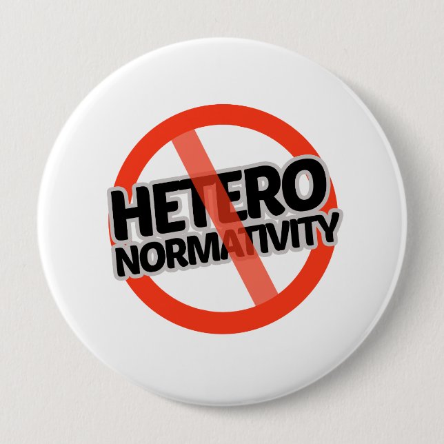 Bóton Redondo 10.16cm Nenhum Hetero-Normativity - - (Frente)
