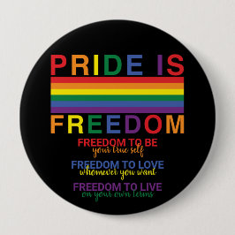 Bóton Redondo 10.16cm O Orgulho LGBTQ do Arco-Íris é Liberdade Direitos 