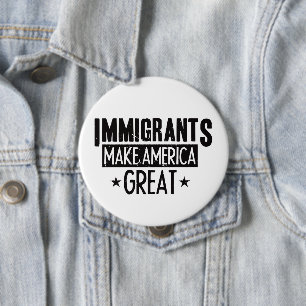 Bóton Redondo 10.16cm Os imigrantes fazem o excelente de América