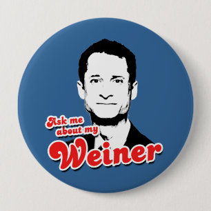Bóton Redondo 10.16cm Pergunte-me sobre meu Weiner