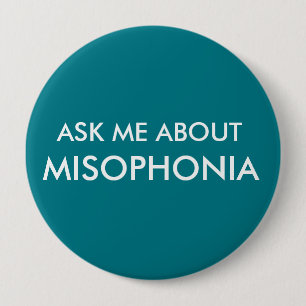 Bóton Redondo 10.16cm Pergunte-me sobre Misophonia