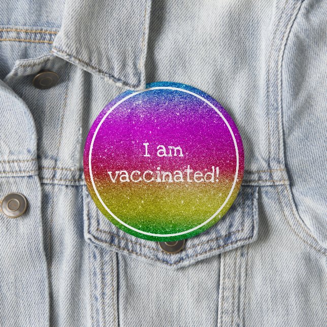 Bóton Redondo 10.16cm Rainbow Glitter Eu Estou Vacinado (In Situ)