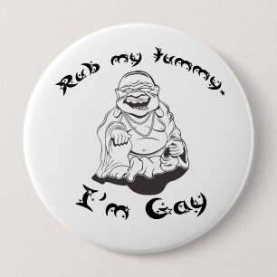 BÓTON REDONDO 10.16CM RUB MY TUMMY - IM GAY