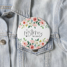 Bóton Redondo 10.16cm Salm 23:3 Ele Restaura minha Bíblia de Alma Verso 