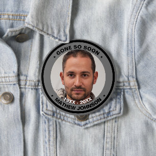 Bóton Redondo 10.16cm Skaymarts   Saiu tão cedo a foto funerária