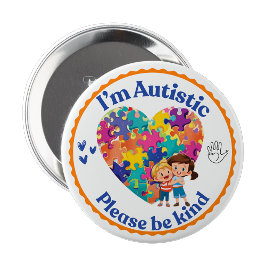 Bóton Redondo 10.16cm Sou autista, por favor seja gentil botão de pin ba