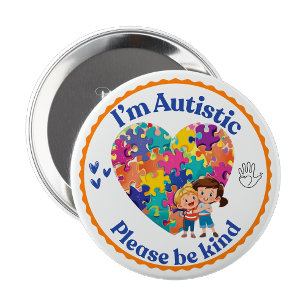 Bóton Redondo 10.16cm Sou autista, por favor seja gentil botão de pin ba