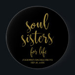 Bóton Redondo 10.16cm Soul Sisters for Life Glitter Bachelorette<br><div class="desc">Um elegante design de ponta,  apresenta o texto "Soul Sisters for Life" em uma fonte extrovertida de escrita,  a textura reluzente adiciona um toque festivo e glamouroso. Você pode personalizar a cor de fundo de acordo com suas necessidades e preferências,  entre em contato comigo se tiver algum pedido especial.</div>