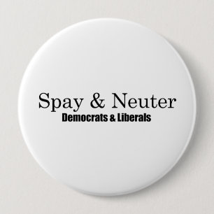 Bóton Redondo 10.16cm Spay e neutralize liberais