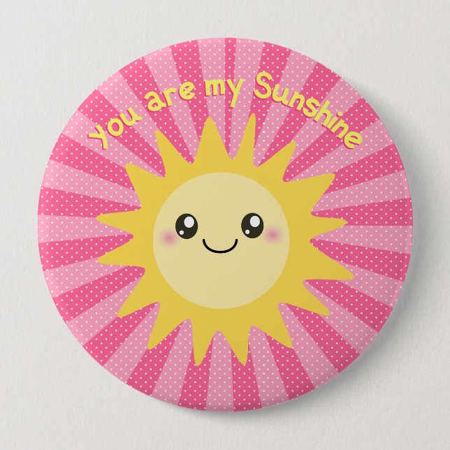 Bóton Redondo 10.16cm You are my Sunshine cute sun (Frente)