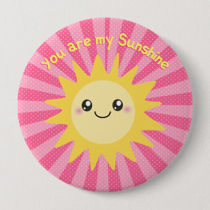 Bóton Redondo 10.16cm You are my Sunshine cute sun