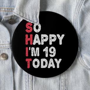 Bóton Redondo 15.24cm 19º aniversário Tão feliz que tenho 19 anos de hoj