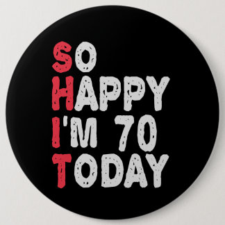 Bóton Redondo 15.24cm 70 Aniversário tão feliz que hoje tenho 70 anos