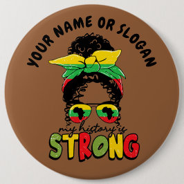 Bóton Redondo 15.24cm Adicionar nome ou texto, Meu histórico é forte