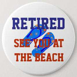Bóton Redondo 15.24cm Aposentado - Vejo Você Na Praia