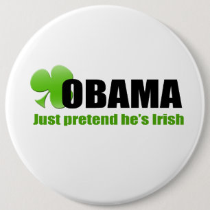 Bóton Redondo 15.24cm Botão de Obama do irlandês