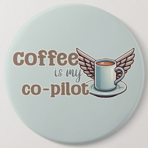 Bóton Redondo 15.24cm Café é meu copiloto