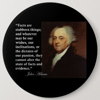 Bóton Redondo 15.24cm Citações das coisas teimosos de John Adams os