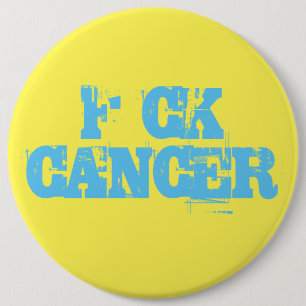 Bóton Redondo 15.24cm Crachá Cancer F*ck