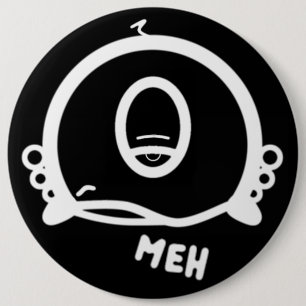 Bóton Redondo 15.24cm Desenho engraçado de um “Meh” de um olho só