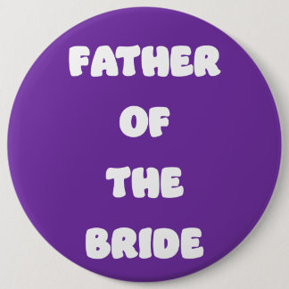 Bóton Redondo 15.24cm Father of the Bride