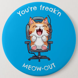 Bóton Redondo 15.24cm Gato Engraçado Freak'n Meow Out