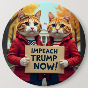 Bóton Redondo 15.24cm Gatos dizem Impeach Trump