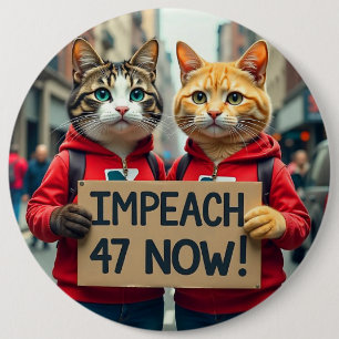 Bóton Redondo 15.24cm Gatos dizem Impeach Trump