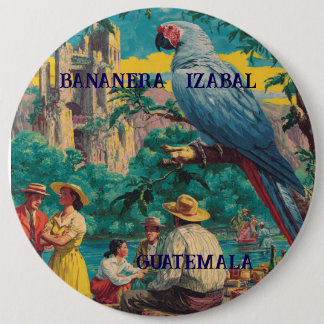 Bóton Redondo 15.24cm GUATEMALA, BANANERA IZABAL Retro poster
