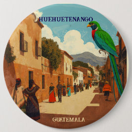 Bóton Redondo 15.24cm GUATEMALA, HUEHUETENANGO Retro poster