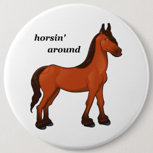 BÓTON REDONDO 15.24CM HORSIN' AO REDOR
