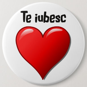 Bóton Redondo 15.24cm Iubesc de Te - eu te amo no Romanian
